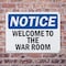 Signmission Welcome To The War Room, 10 in W x Rectangle, Plastic OS-2PACK-NS-P-710-L-19022 - alternate 8